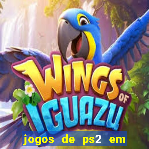 jogos de ps2 em formato iso